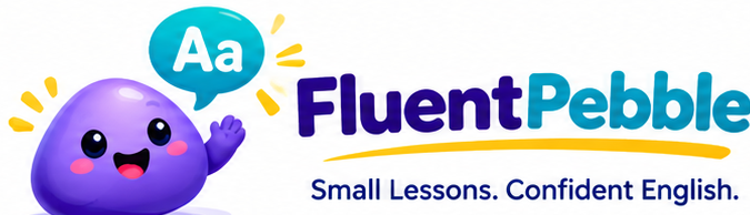 FluentPebble — Small Lessons. Confident English.
